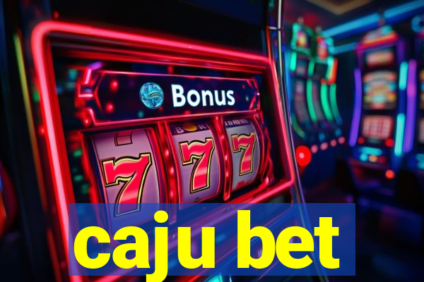 caju bet